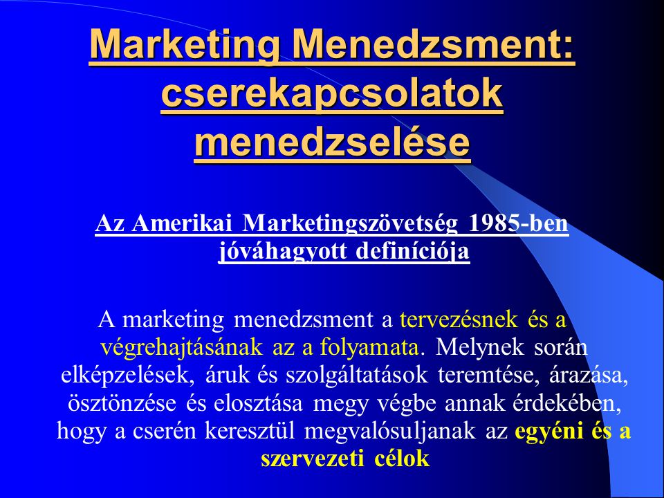 Marketing Menedzsment: cserekapcsolatok menedzselése