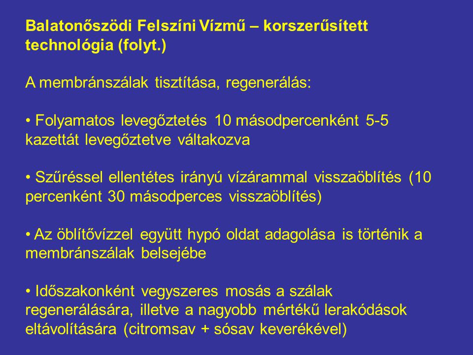 Balatonőszödi Felszíni Vízmű – korszerűsített technológia (folyt.)