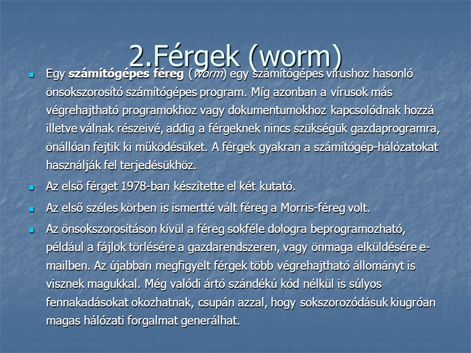2.Férgek (worm)