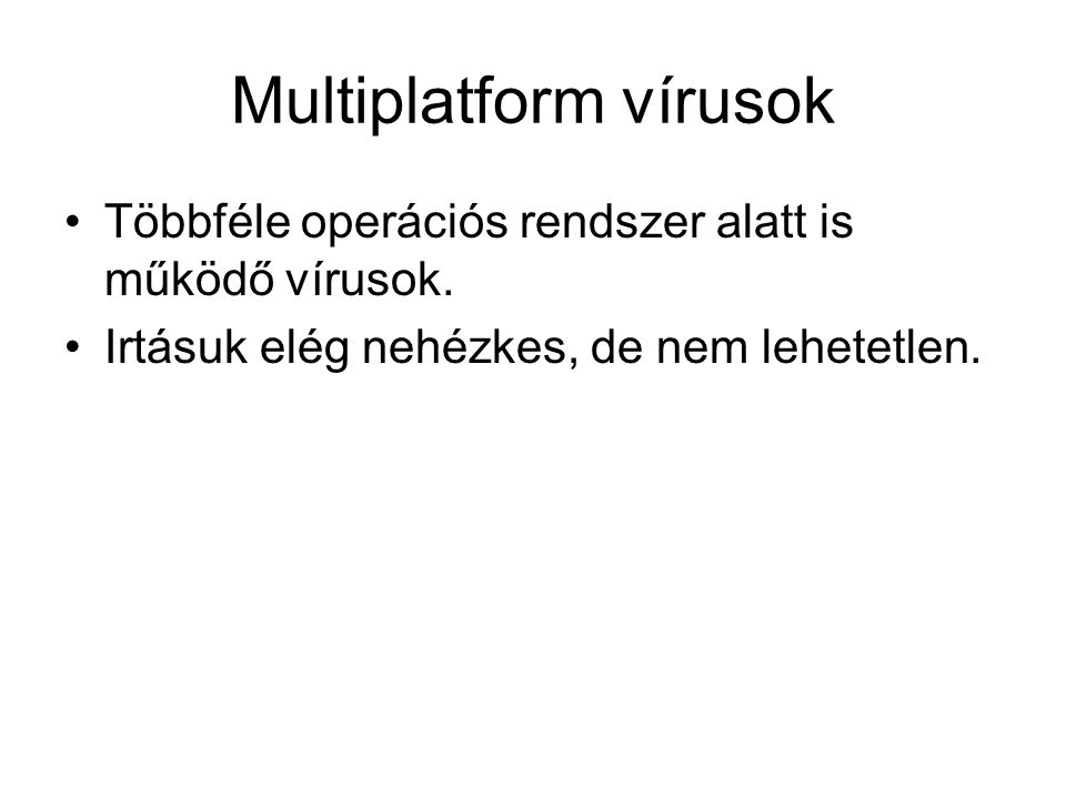 Multiplatform vírusok