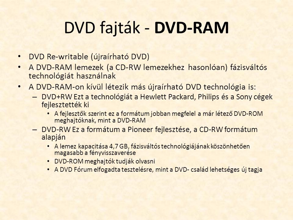 DVD fajták - DVD-RAM DVD Re-writable (újraírható DVD)