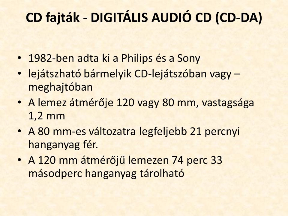 CD fajták - DIGITÁLIS AUDIÓ CD (CD-DA)