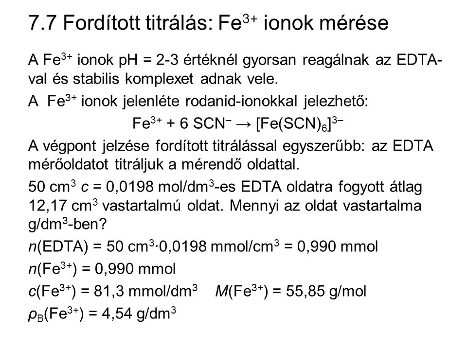 7.7 Fordított titrálás: Fe3+ ionok mérése