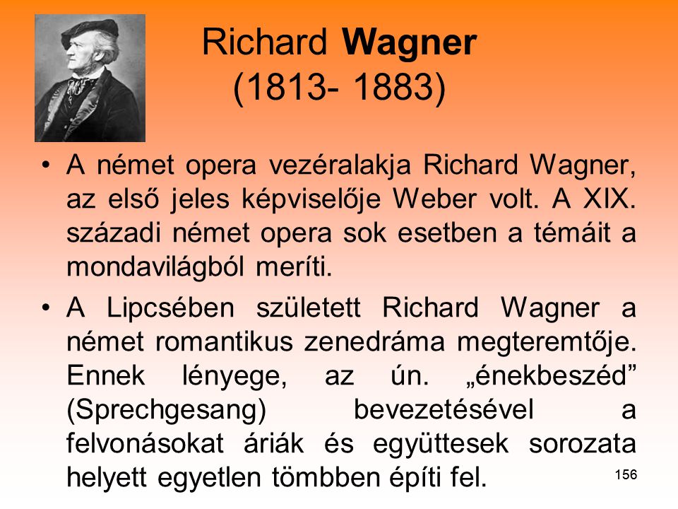 Richard Wagner ( )