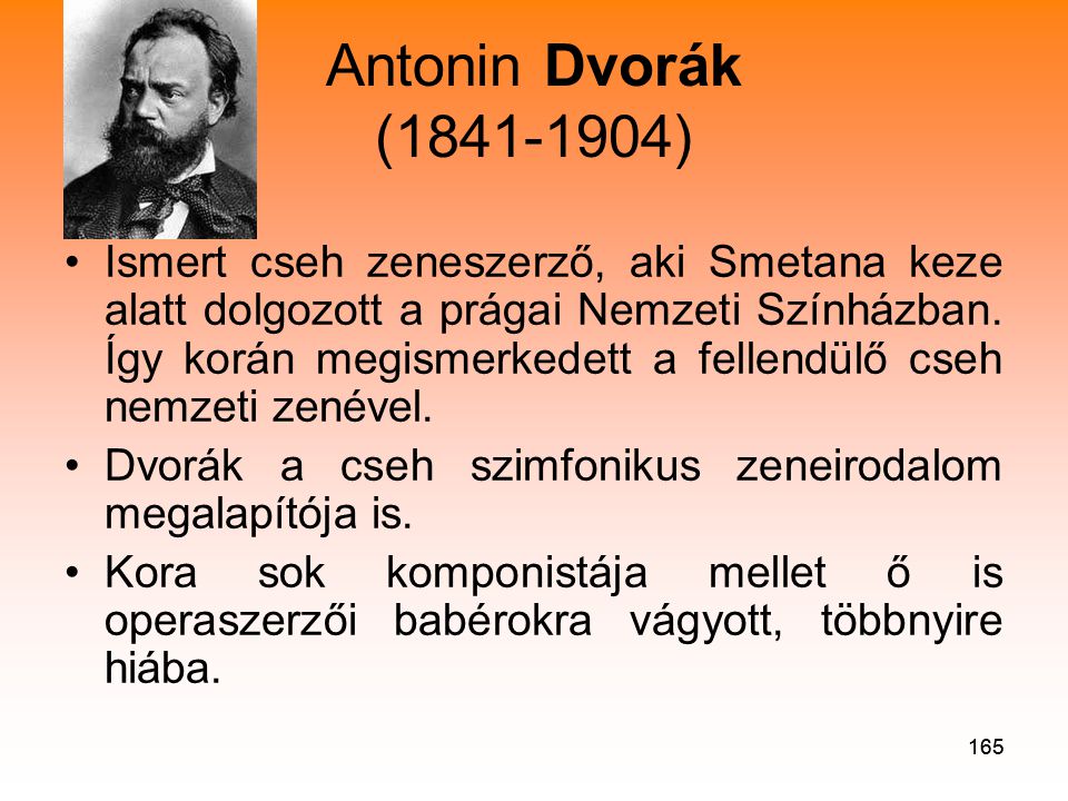 Antonin Dvorák ( )