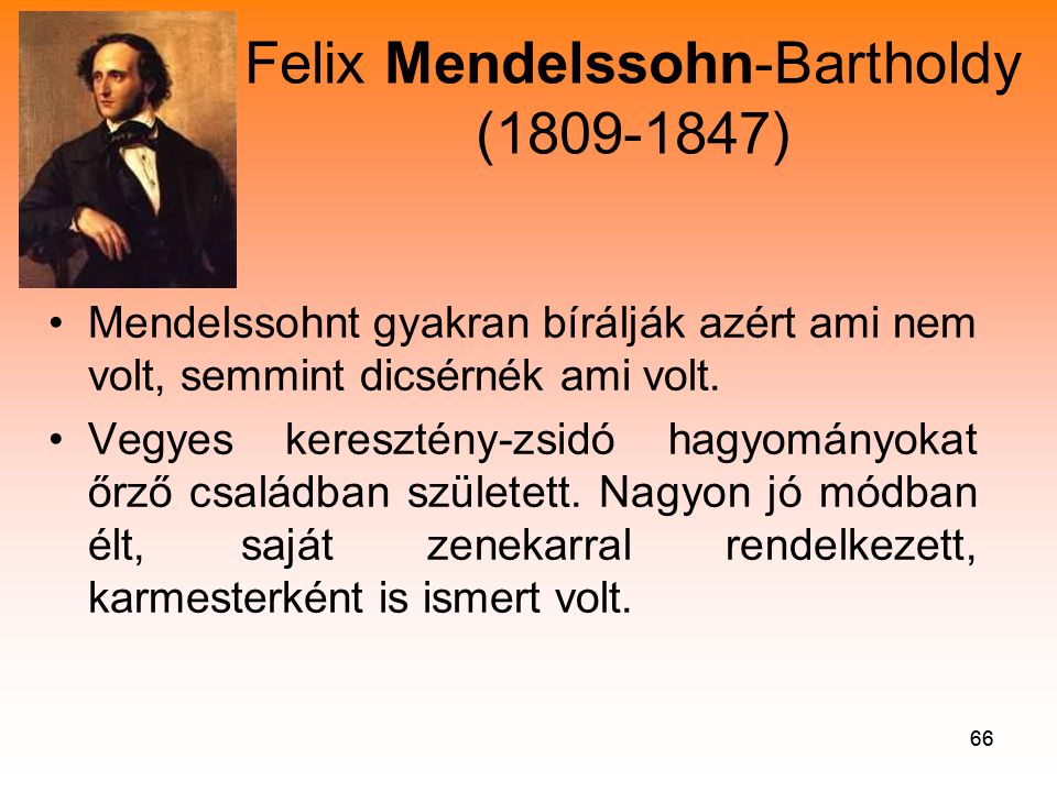 Felix Mendelssohn-Bartholdy ( )