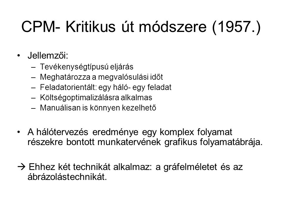 CPM- Kritikus út módszere (1957.)