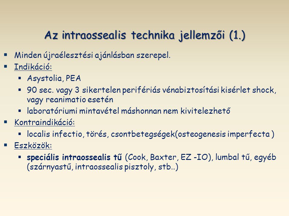 Az intraossealis technika jellemzői (1.)