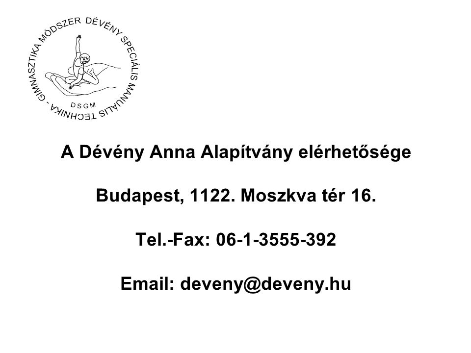 A Dévény Anna Alapítvány elérhetősége Budapest, Moszkva tér 16