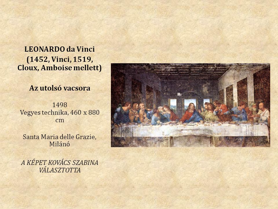 (1452, Vinci, 1519, Cloux, Amboise mellett)