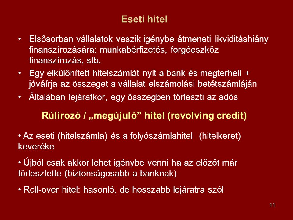 Rúlírozó / „megújuló hitel (revolving credit)