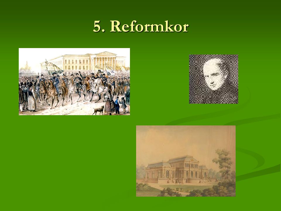 5. Reformkor