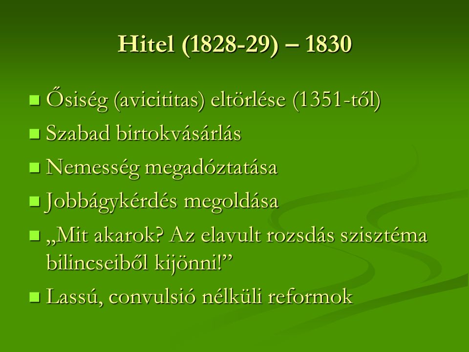 Hitel ( ) – 1830 Ősiség (avicititas) eltörlése (1351-től)