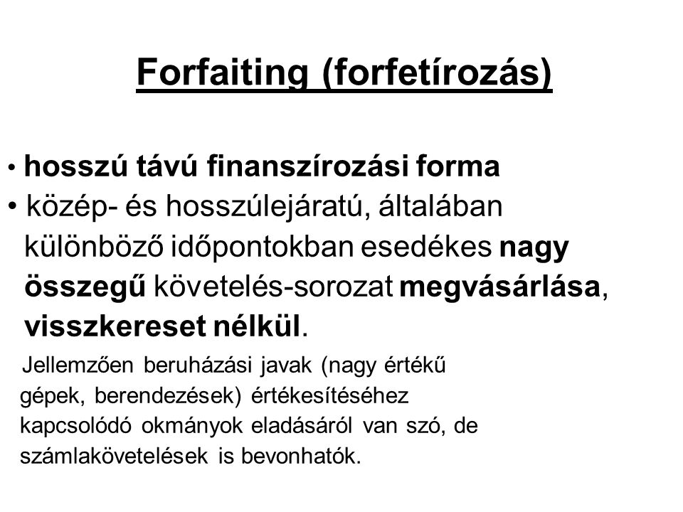 Forfaiting (forfetírozás)
