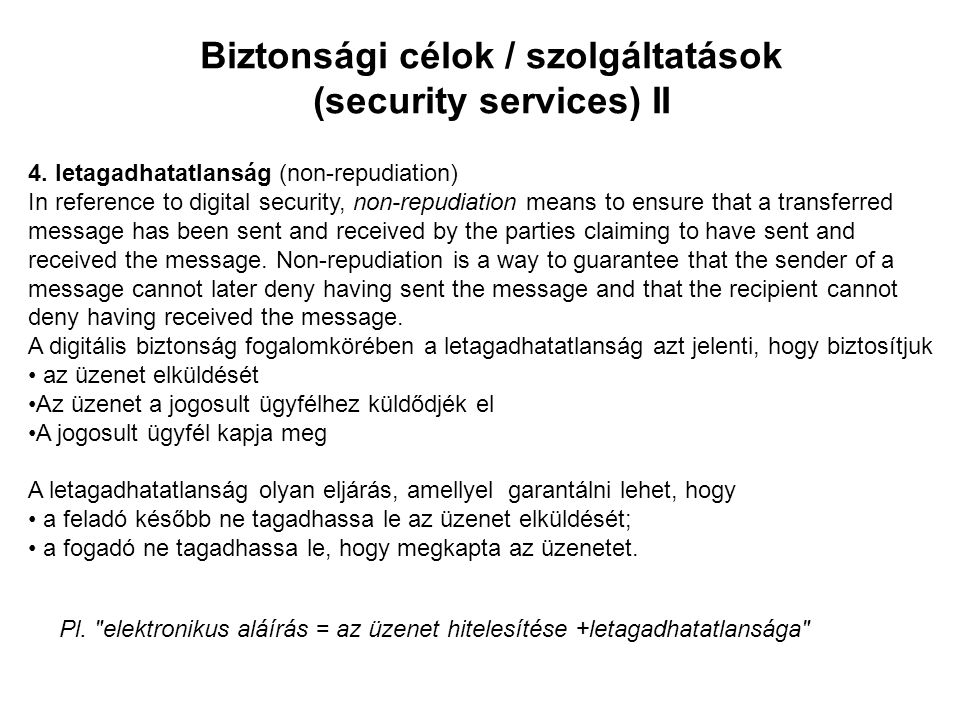 Biztonsági célok / szolgáltatások (security services) II