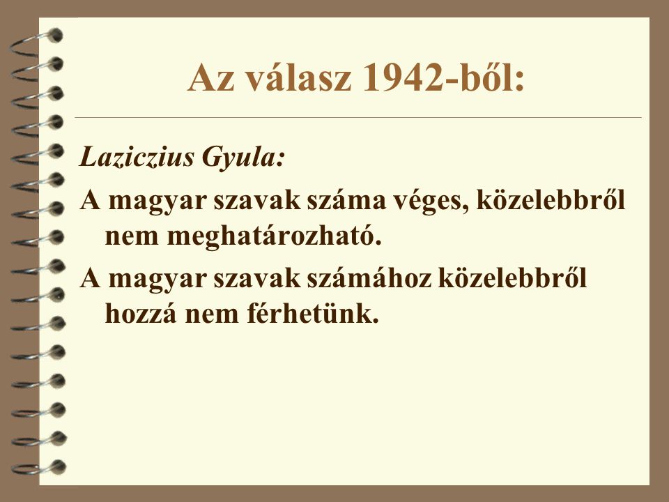 Az válasz 1942-ből: Laziczius Gyula: