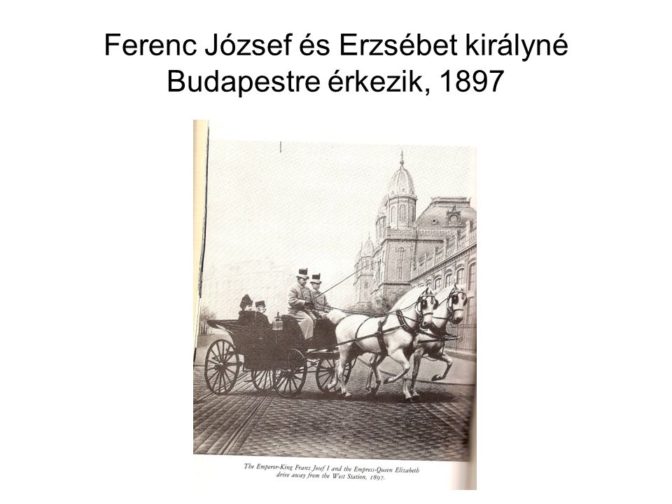 Ferenc József és Erzsébet királyné Budapestre érkezik, 1897