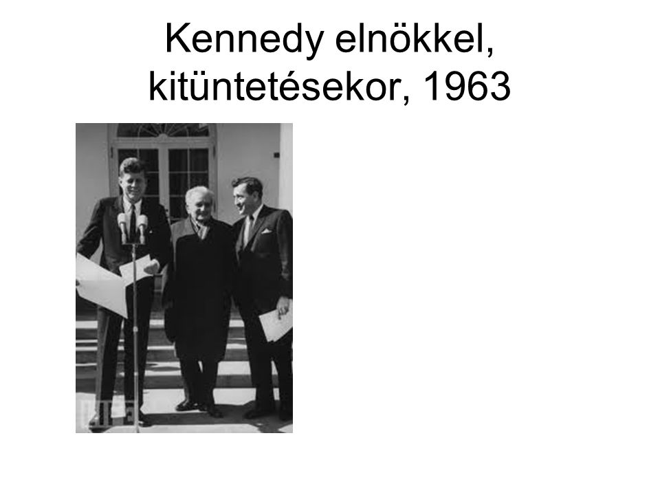 Kennedy elnökkel, kitüntetésekor, 1963