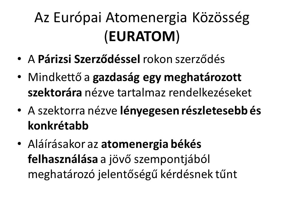 Az Európai Atomenergia Közösség (EURATOM)