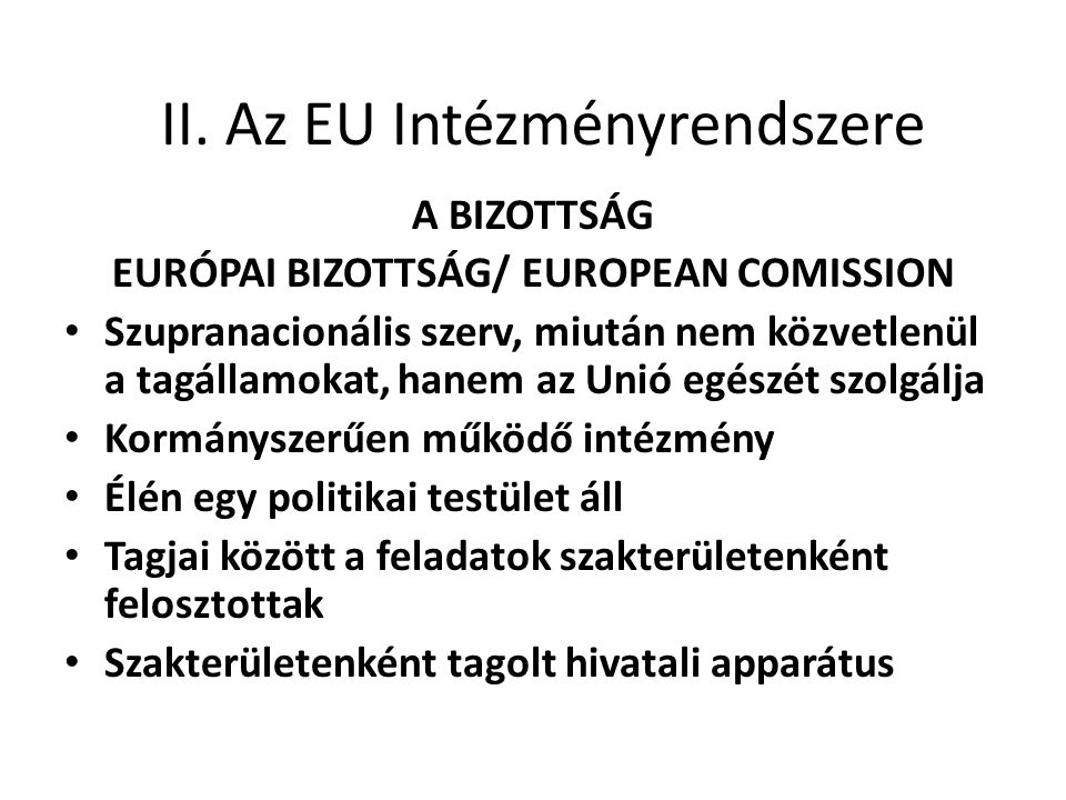 II. Az EU Intézményrendszere