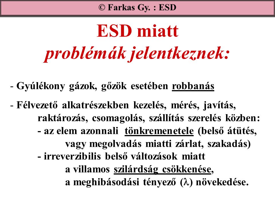ESD miatt problémák jelentkeznek:
