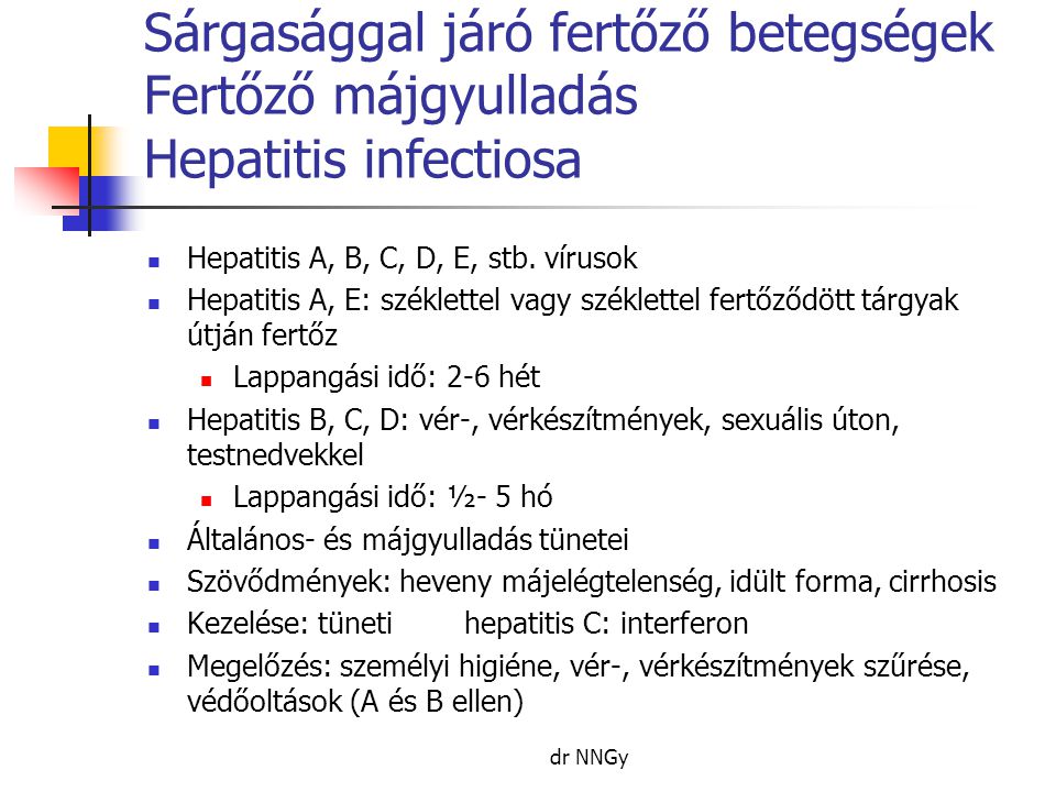 Sárgasággal járó fertőző betegségek Fertőző májgyulladás Hepatitis infectiosa
