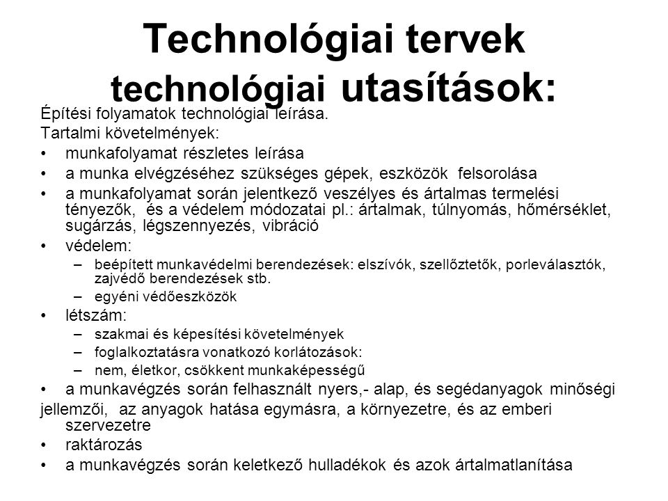 Technológiai tervek technológiai utasítások: