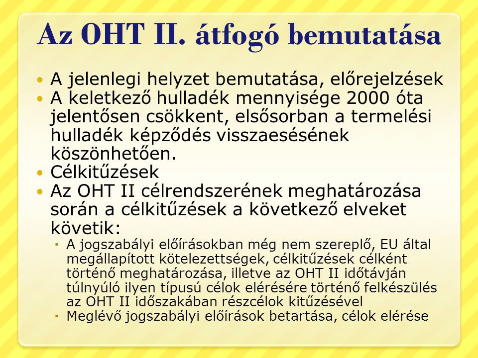 Az OHT II. átfogó bemutatása