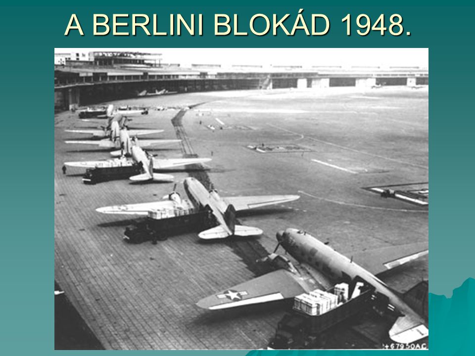 A BERLINI BLOKÁD 1948.