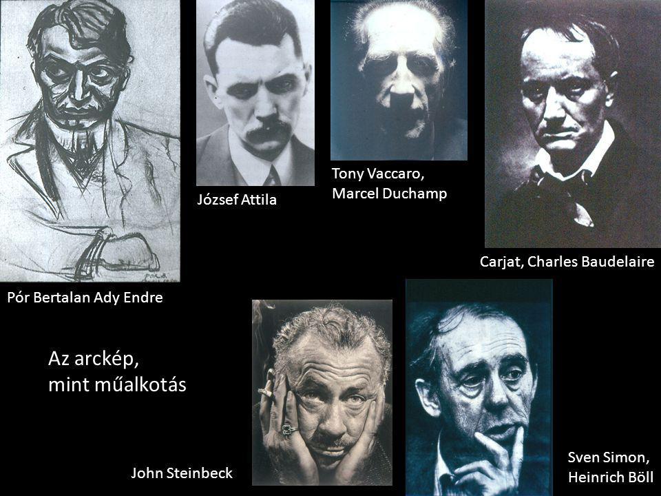 Az arckép, mint műalkotás Tony Vaccaro, Marcel Duchamp József Attila