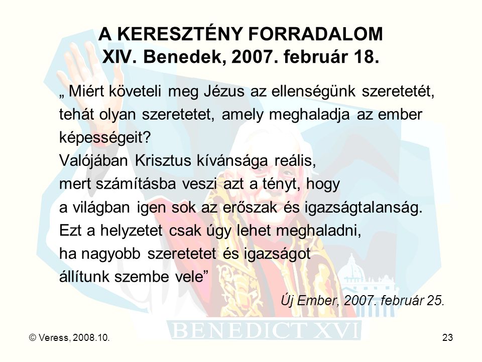 A KERESZTÉNY FORRADALOM XIV. Benedek, február 18.
