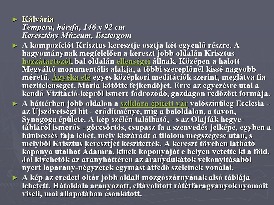 Kálvária Tempera, hársfa, 146 x 92 cm Keresztény Múzeum, Esztergom
