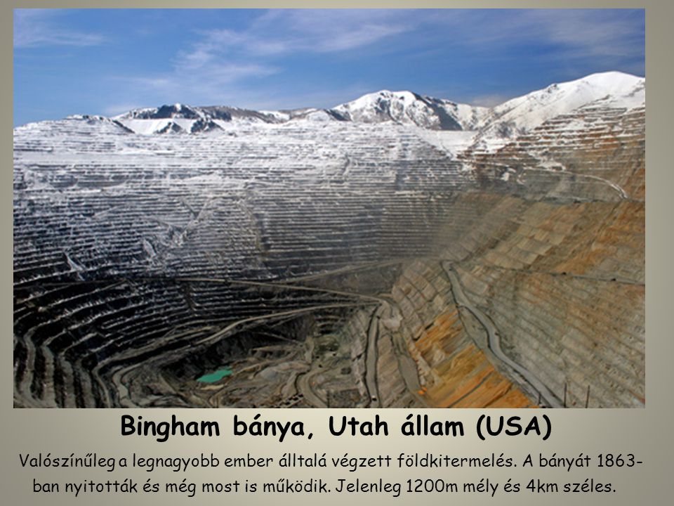 Bingham bánya, Utah állam (USA)