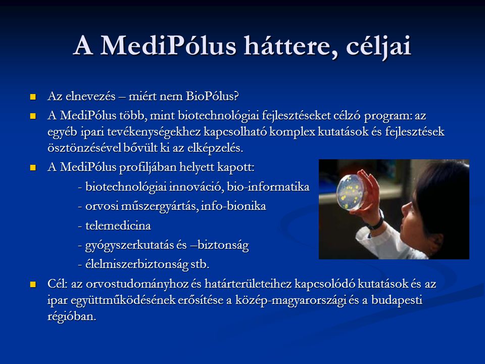 A MediPólus háttere, céljai