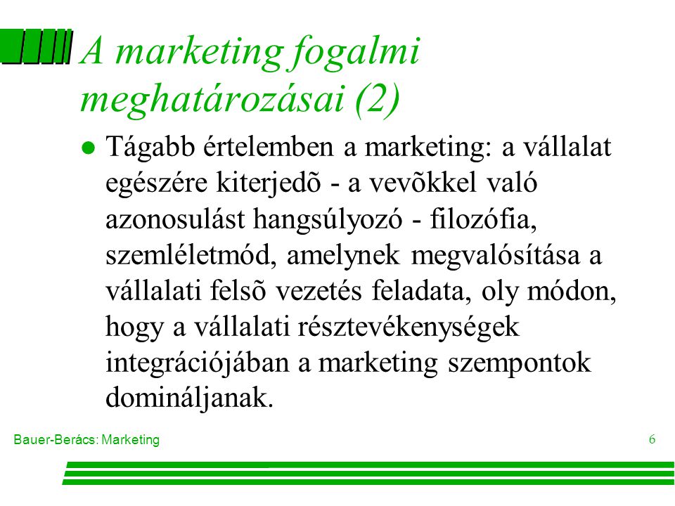 A marketing fogalmi meghatározásai (2)