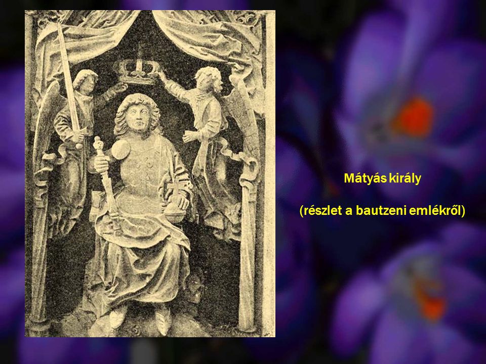 Mátyás király (részlet a bautzeni emlékről)