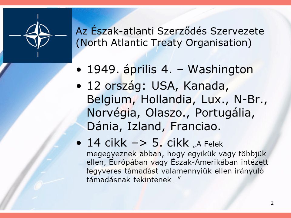 Az Észak-atlanti Szerződés Szervezete (North Atlantic Treaty Organisation)