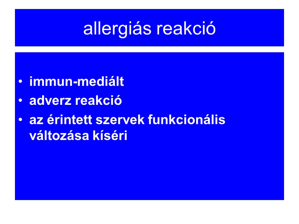 allergiás reakció immun-mediált adverz reakció