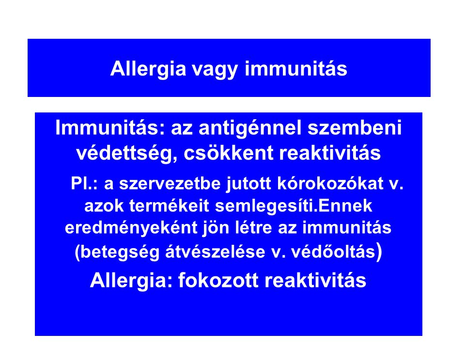 Allergia vagy immunitás