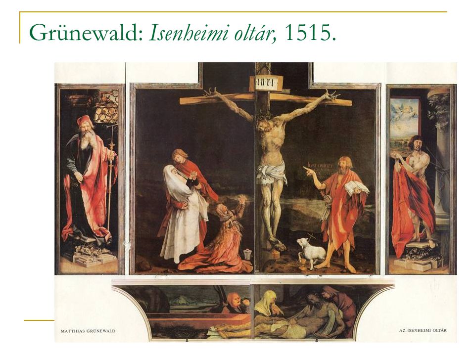 Grünewald: Isenheimi oltár, 1515.