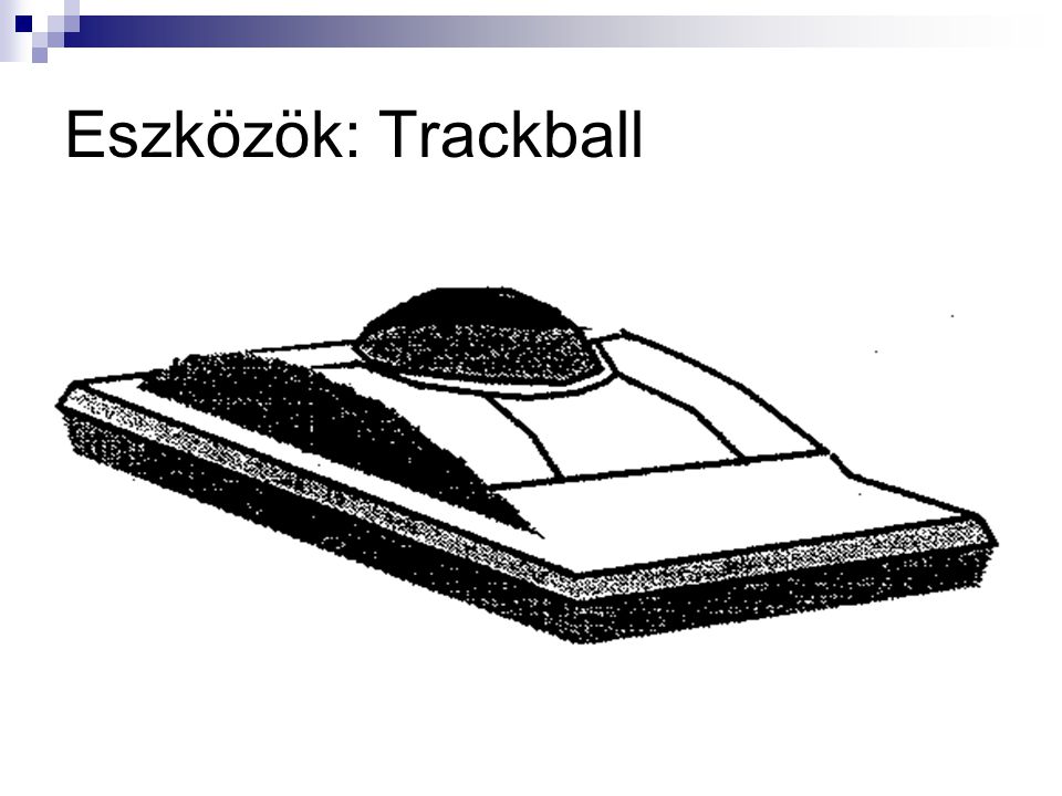 Eszközök: Trackball