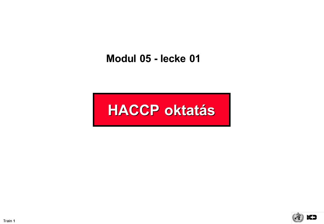 HACCP oktatás Modul 05 - lecke 01