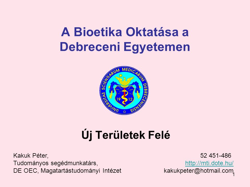 A Bioetika Oktatása a Debreceni Egyetemen