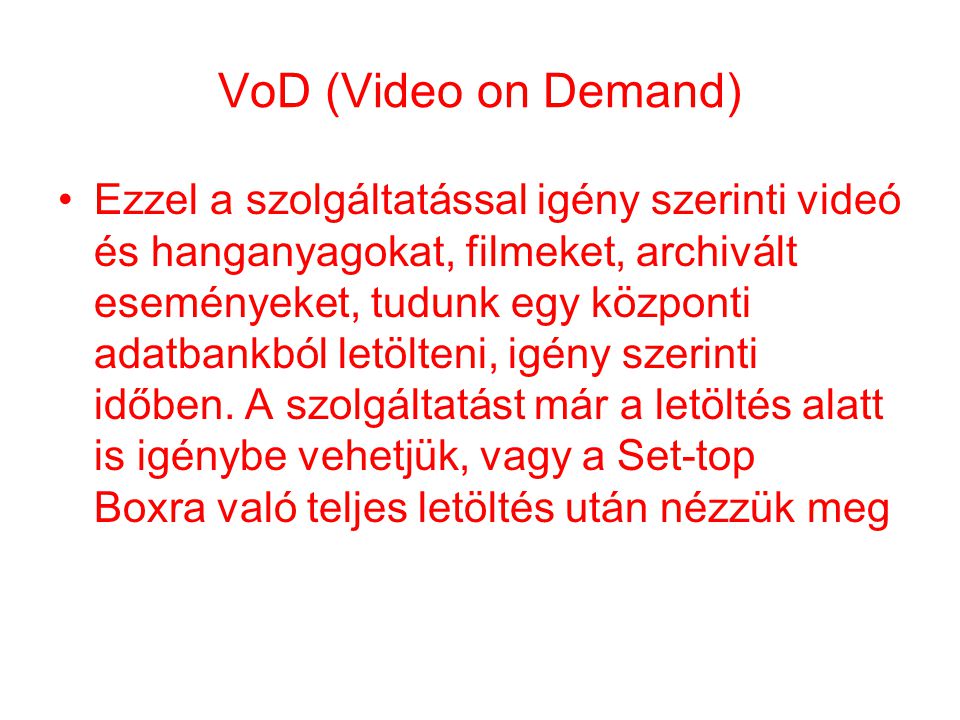 VoD (Video on Demand)