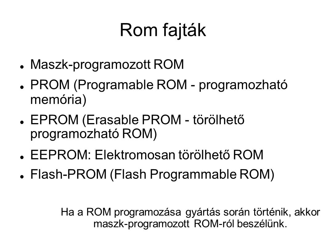 Rom fajták Maszk-programozott ROM