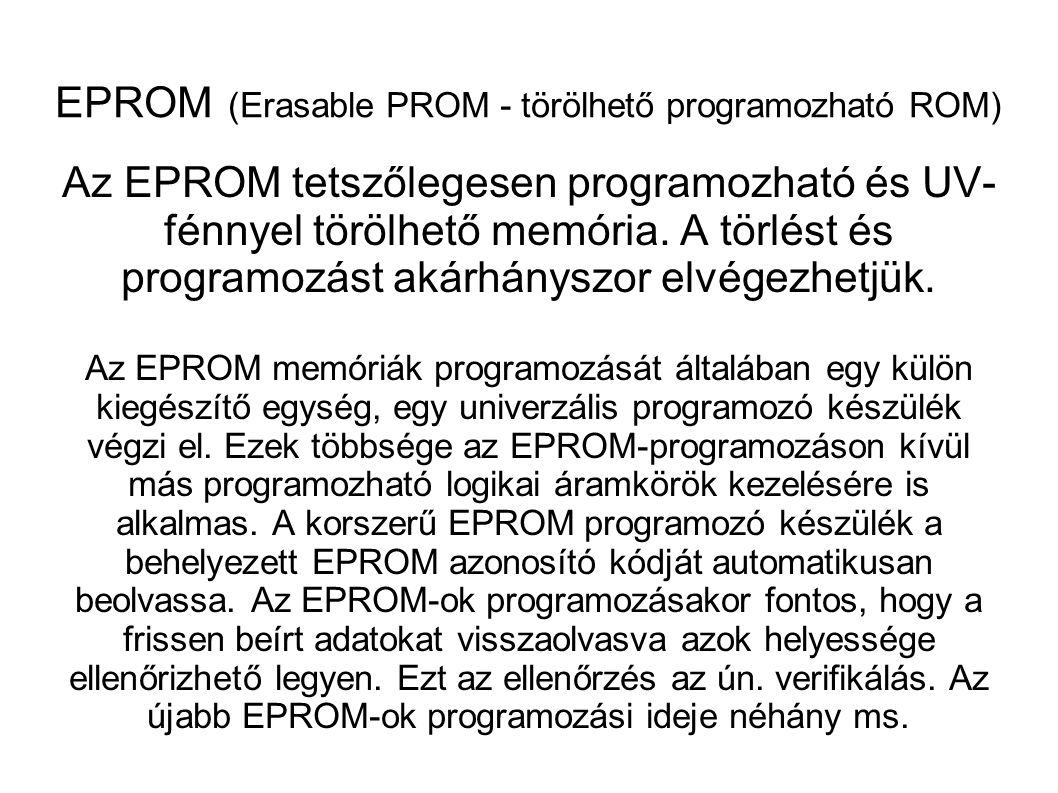 EPROM (Erasable PROM - törölhető programozható ROM)‏