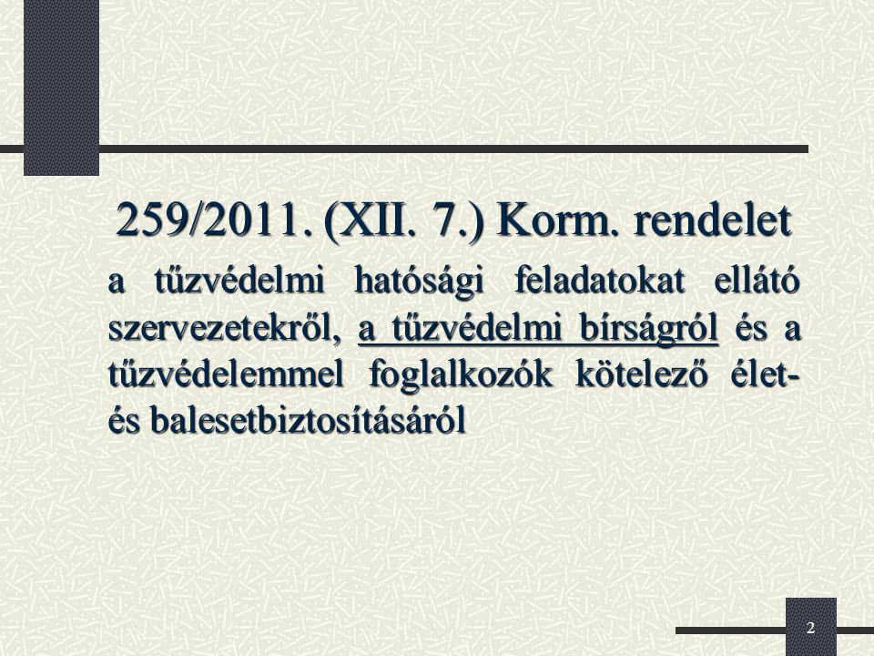 259/2011. (XII. 7.) Korm. rendelet