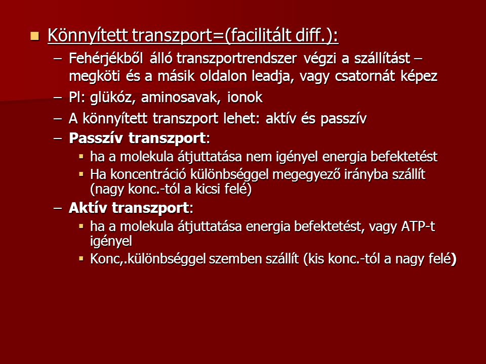 Könnyített transzport=(facilitált diff.):
