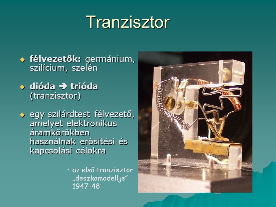Tranzisztor félvezetők: germánium, szilícium, szelén