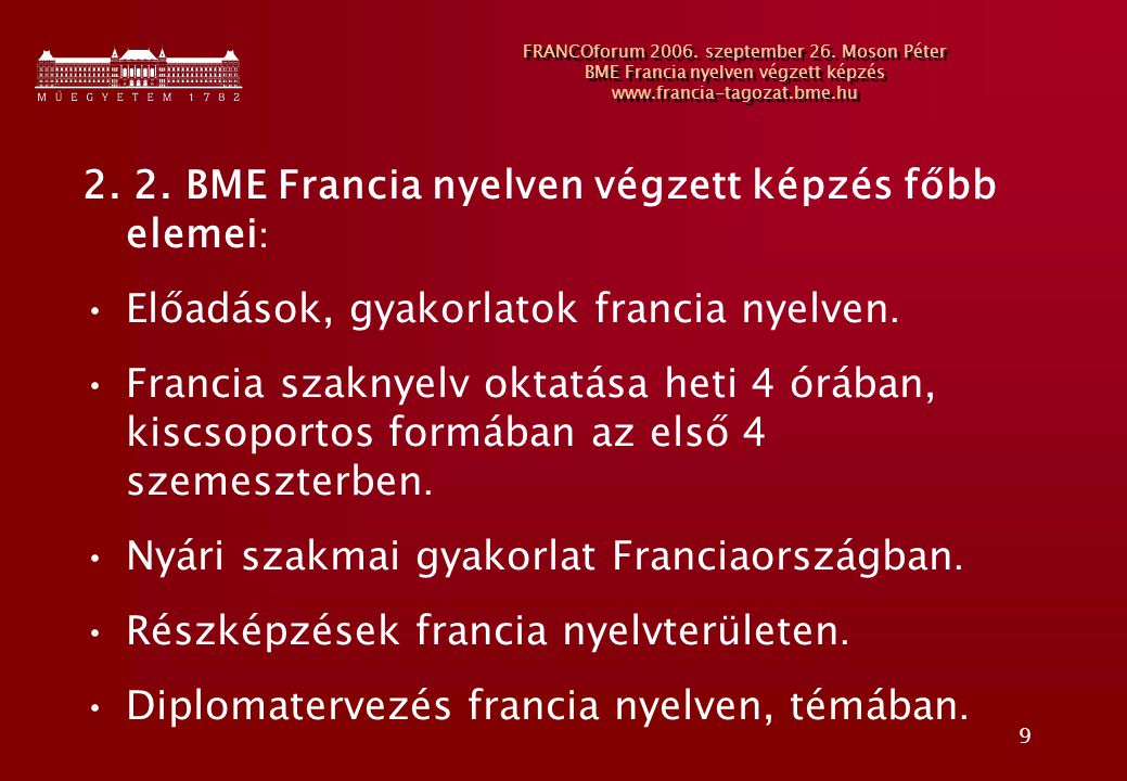 2. 2. BME Francia nyelven végzett képzés főbb elemei: